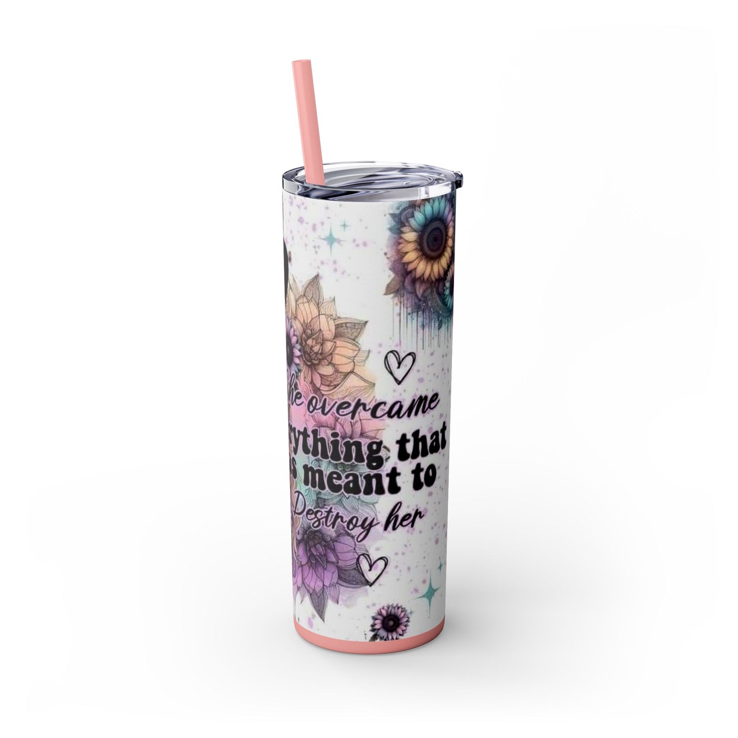 She Overcame Inspirational Skinny Tumbler - House of O & A