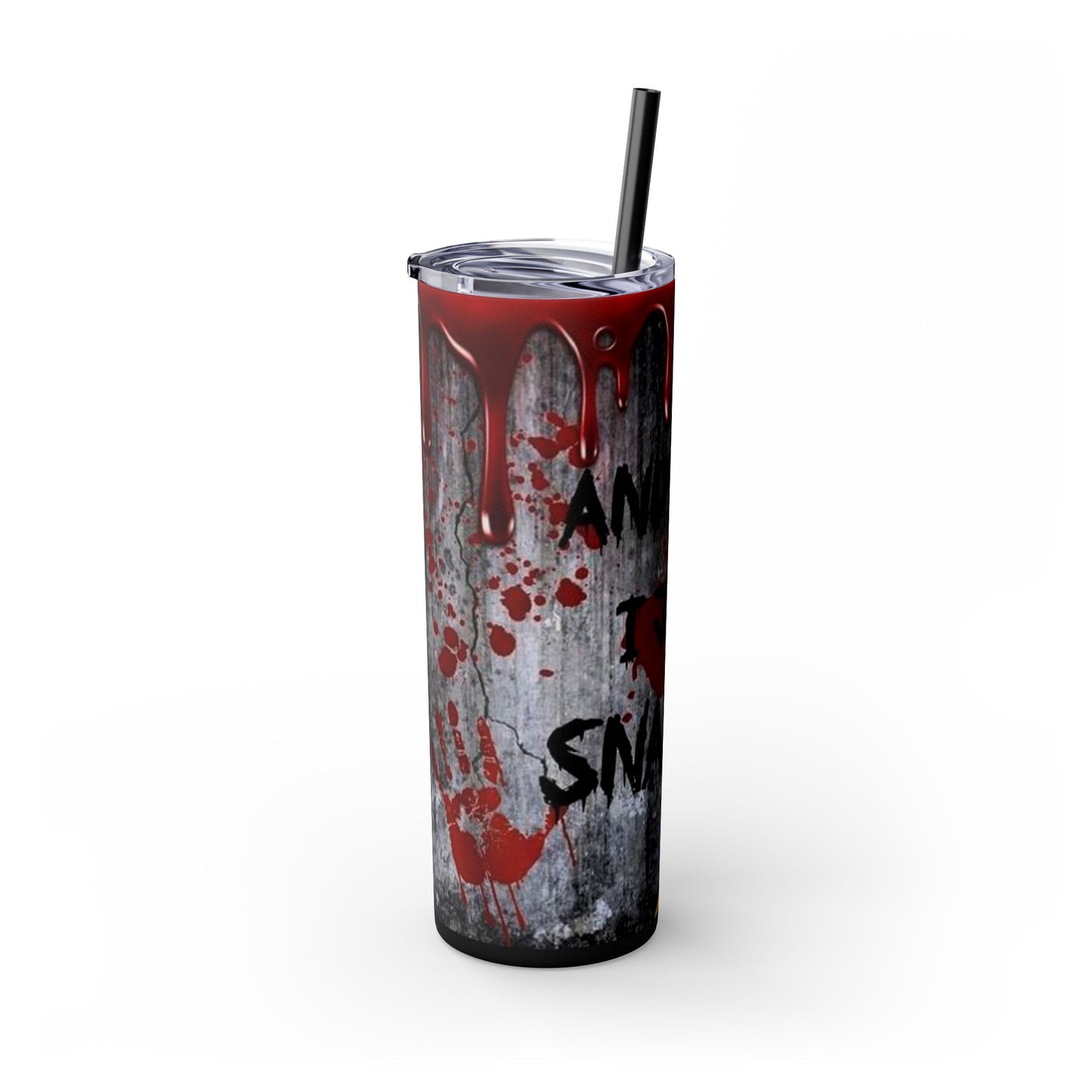 I just Snapped Skippy Tumbler