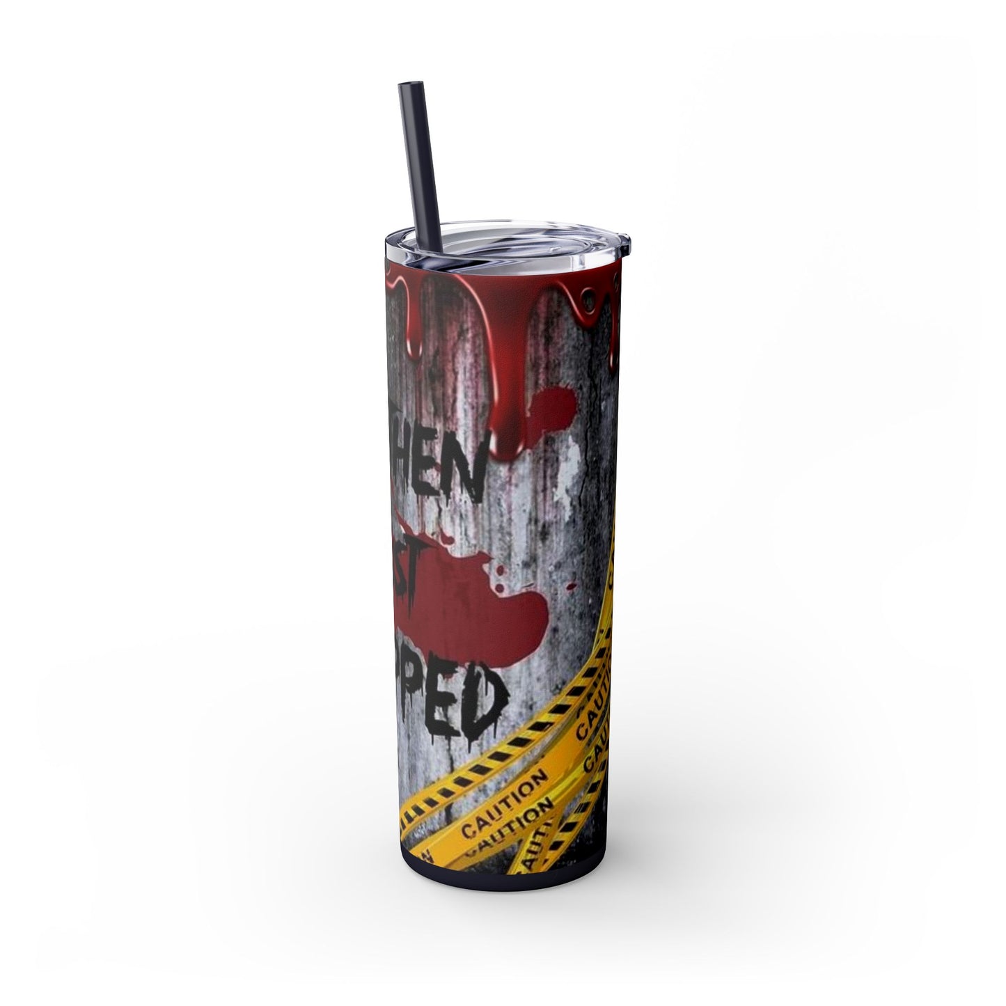 I just Snapped Skippy Tumbler