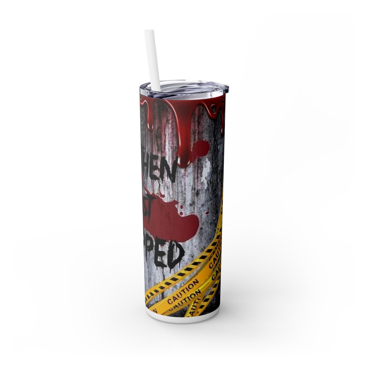I just Snapped Skippy Tumbler