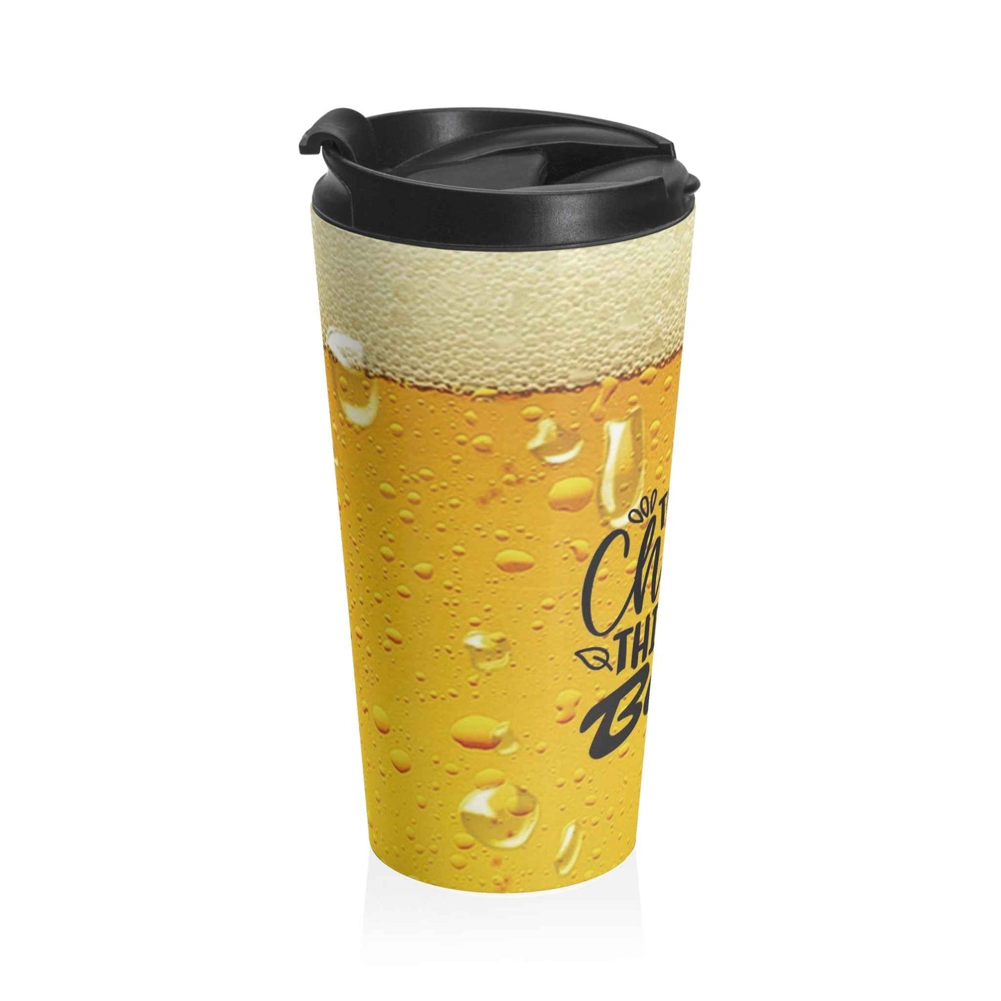 There's a chance - Stainless Steel Travel Mug