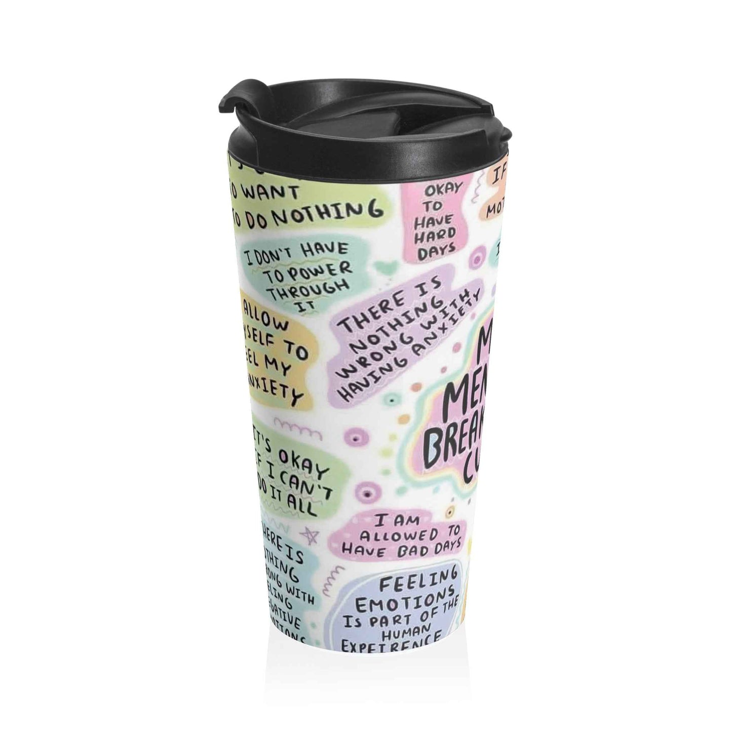 My Mental Breakdown Cup - Stainless Steel Travel Mug