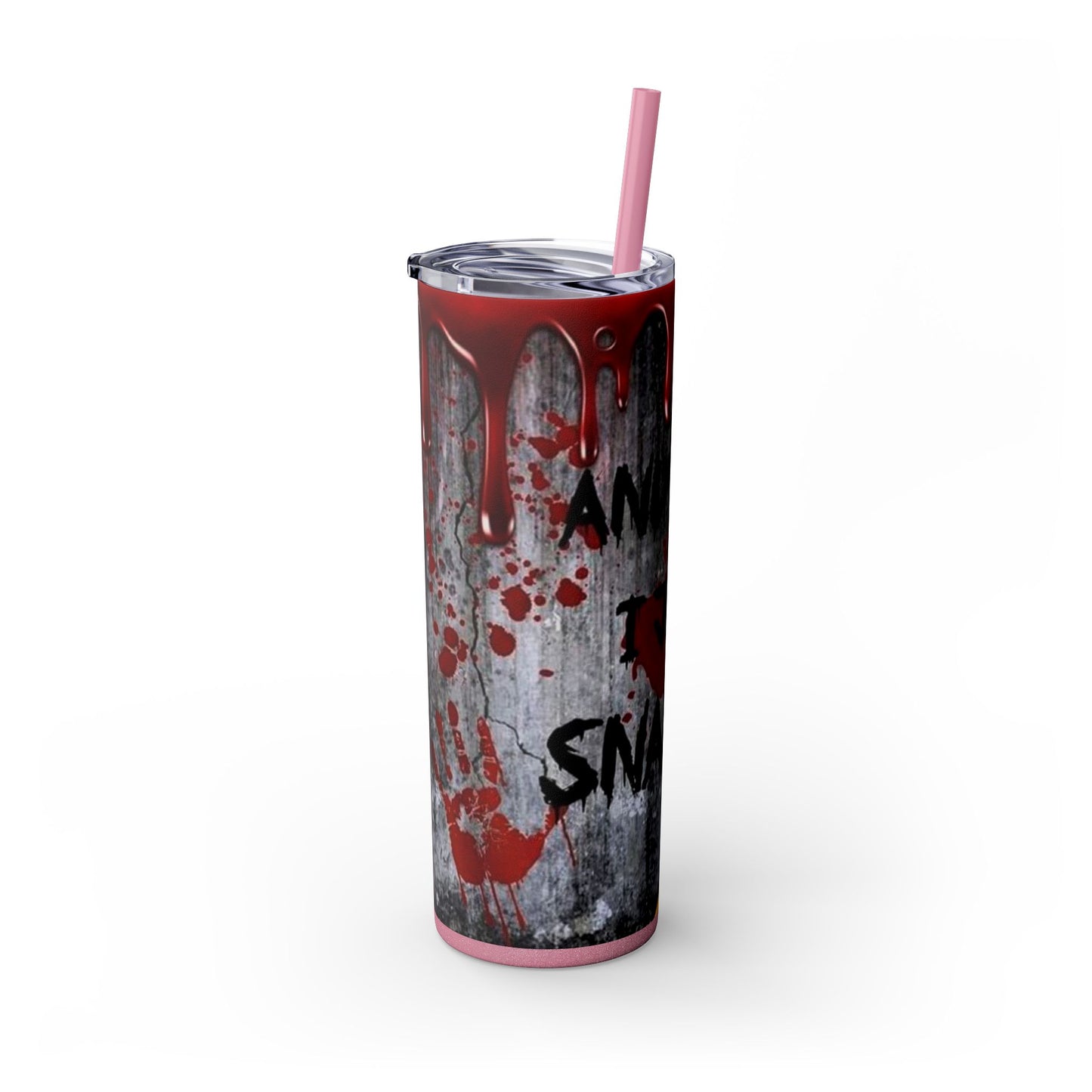 I just Snapped Skippy Tumbler