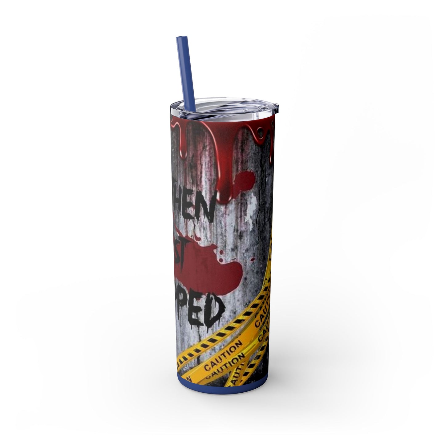 I just Snapped Skippy Tumbler