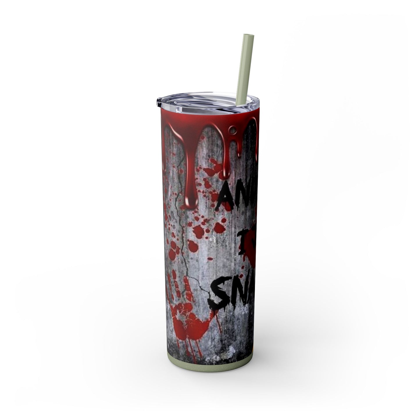 I just Snapped Skippy Tumbler
