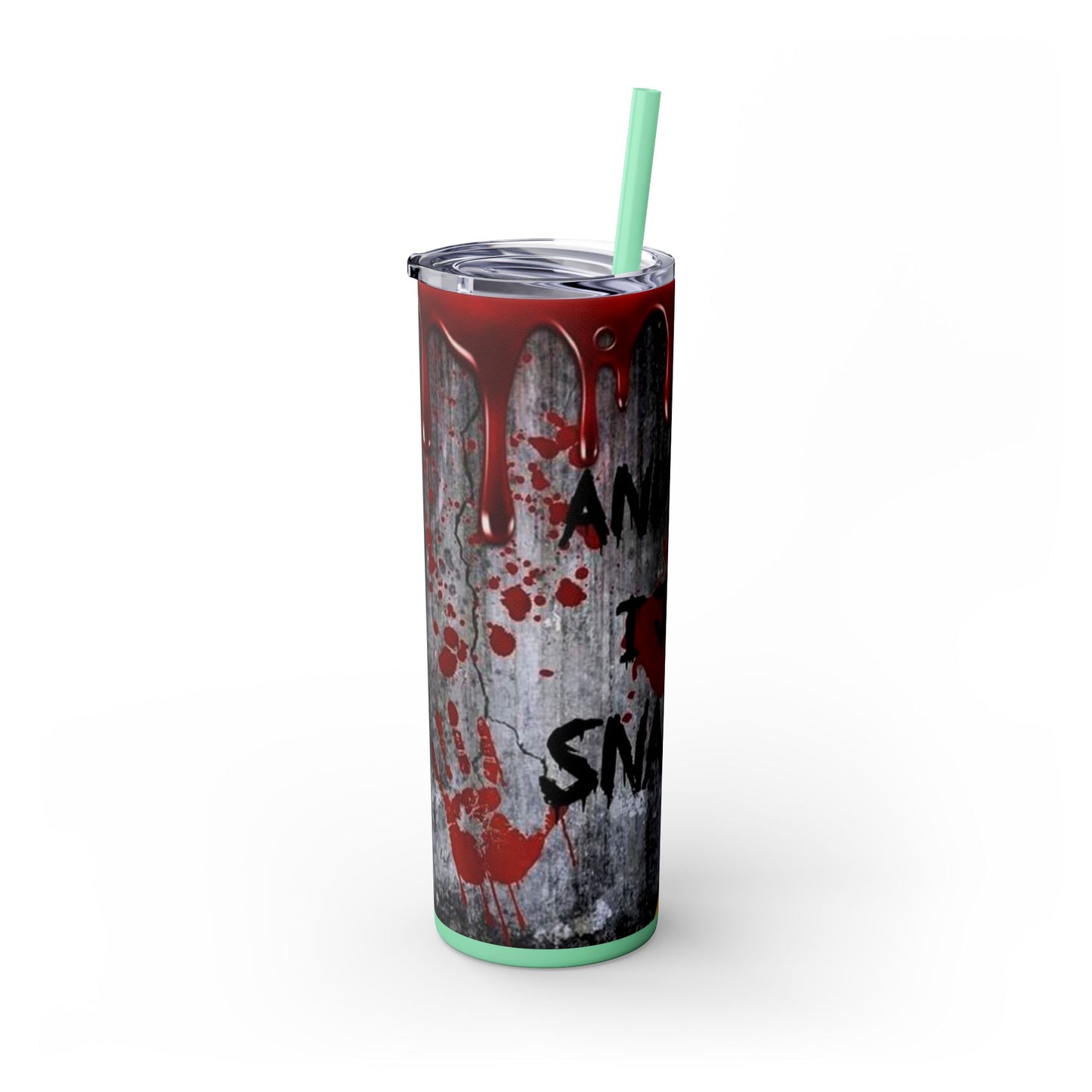 I just Snapped Skippy Tumbler