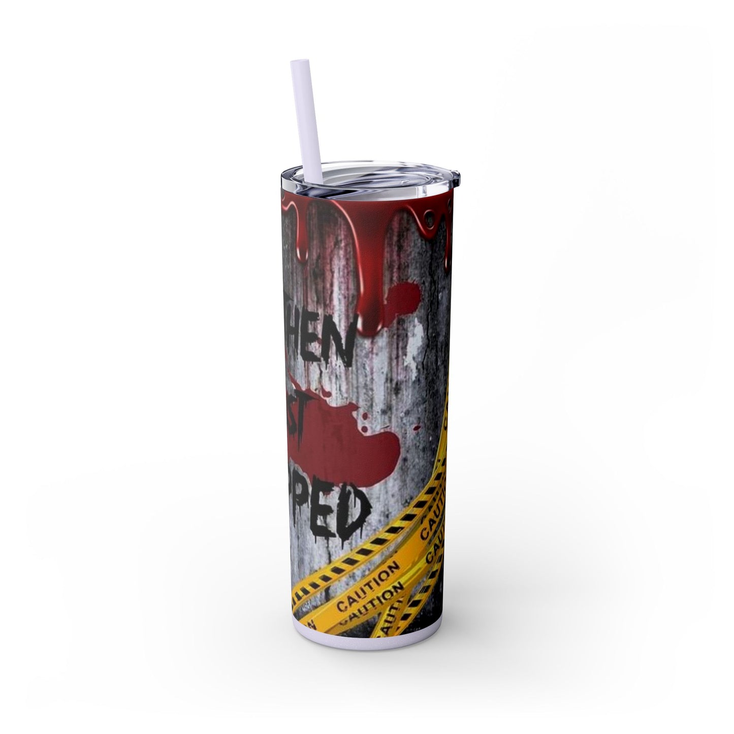 I just Snapped Skippy Tumbler
