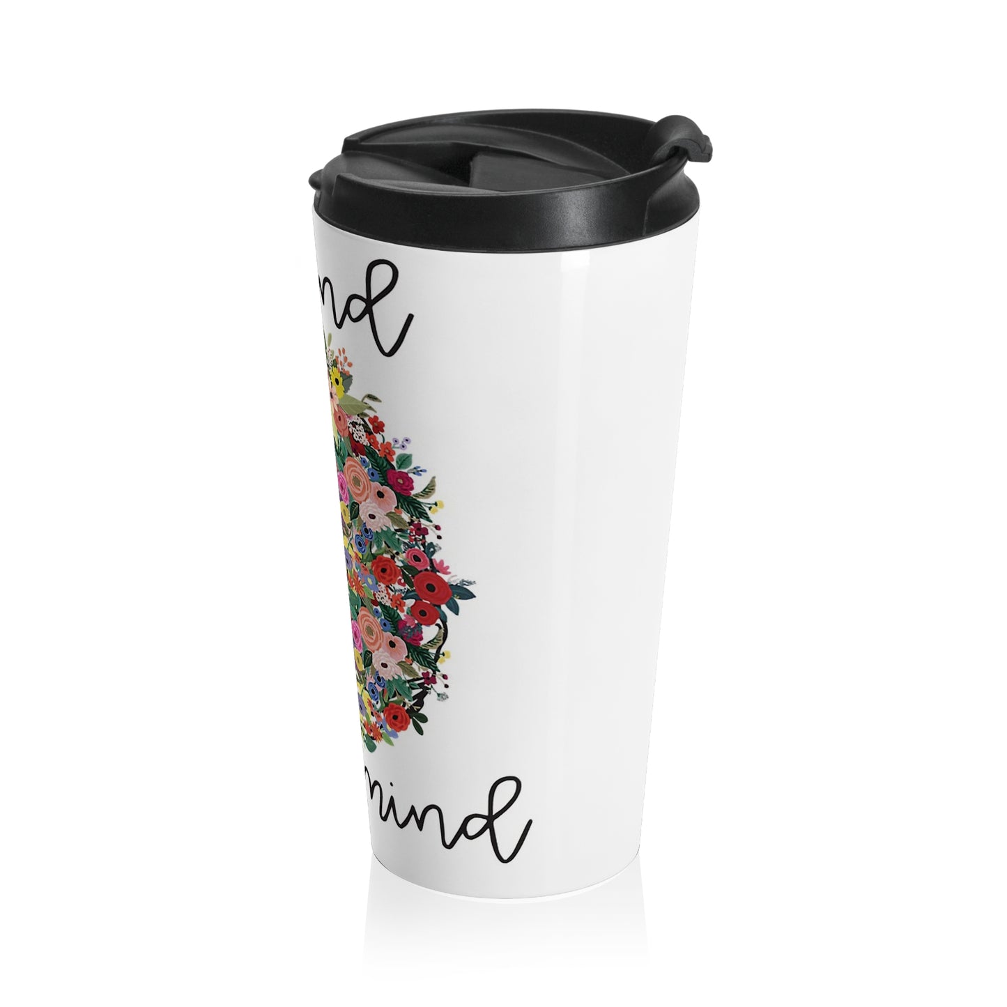 Be kind to your Mind - Stainless Steel Travel Mug