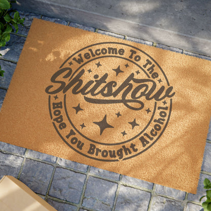"Welcome to the Shit Show" Welcome Mat
