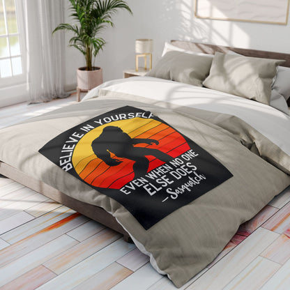 Believe in Yourself - Sasquatch Arctic Fleece