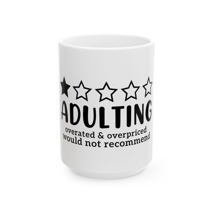 Adulting Funny Coffee Mug