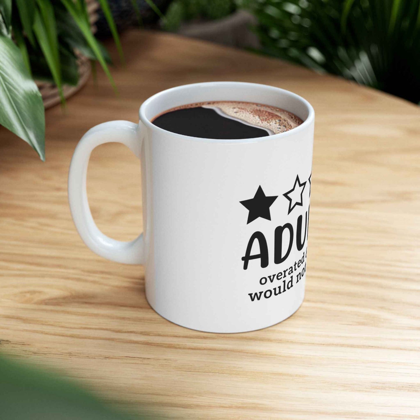 Adulting Funny Coffee Mug