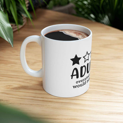 Adulting Funny Coffee Mug