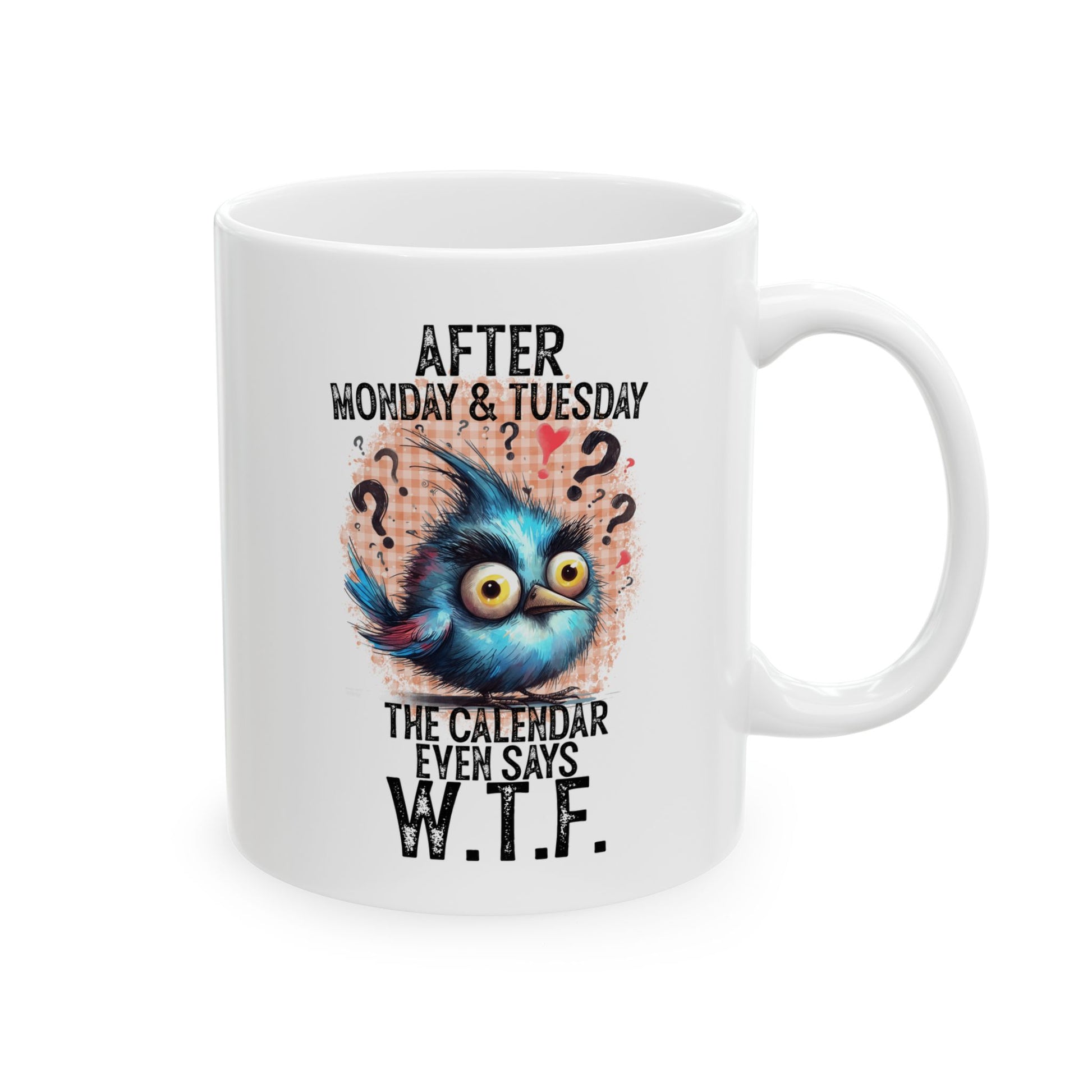 WTF Coffee Mug - House of O & A