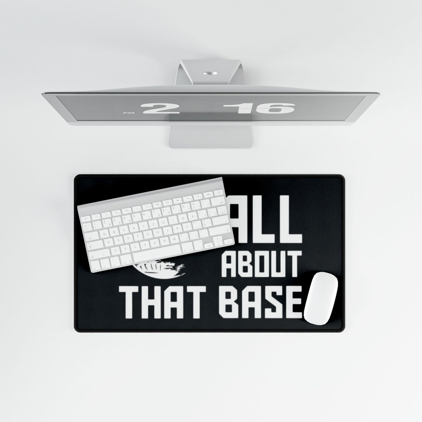 All about that Base Desk Mat - House of O & A