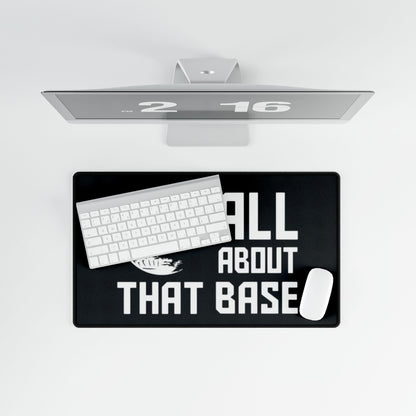 All about that Base Desk Mat - House of O & A