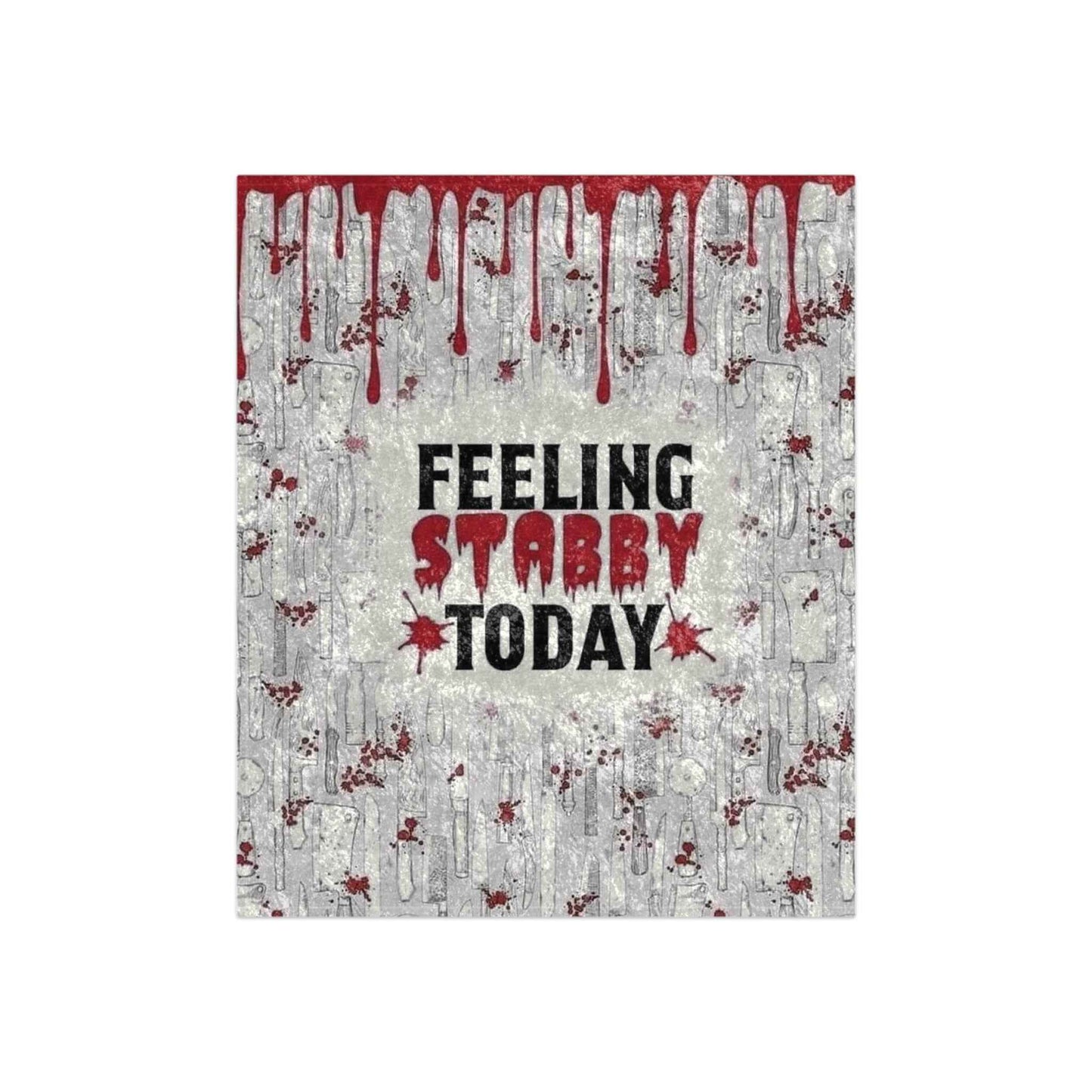Crushed Velvet Blanket — 'Feeling Stabby Today' Horror Drip Throw