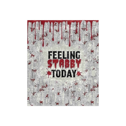 Crushed Velvet Blanket — 'Feeling Stabby Today' Horror Drip Throw