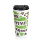 Think Positive Thoughts - Stainless Steel Travel Mug - House of O & A