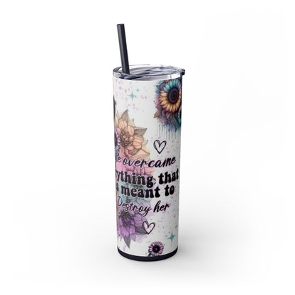 She Overcame Inspirational Skinny Tumbler