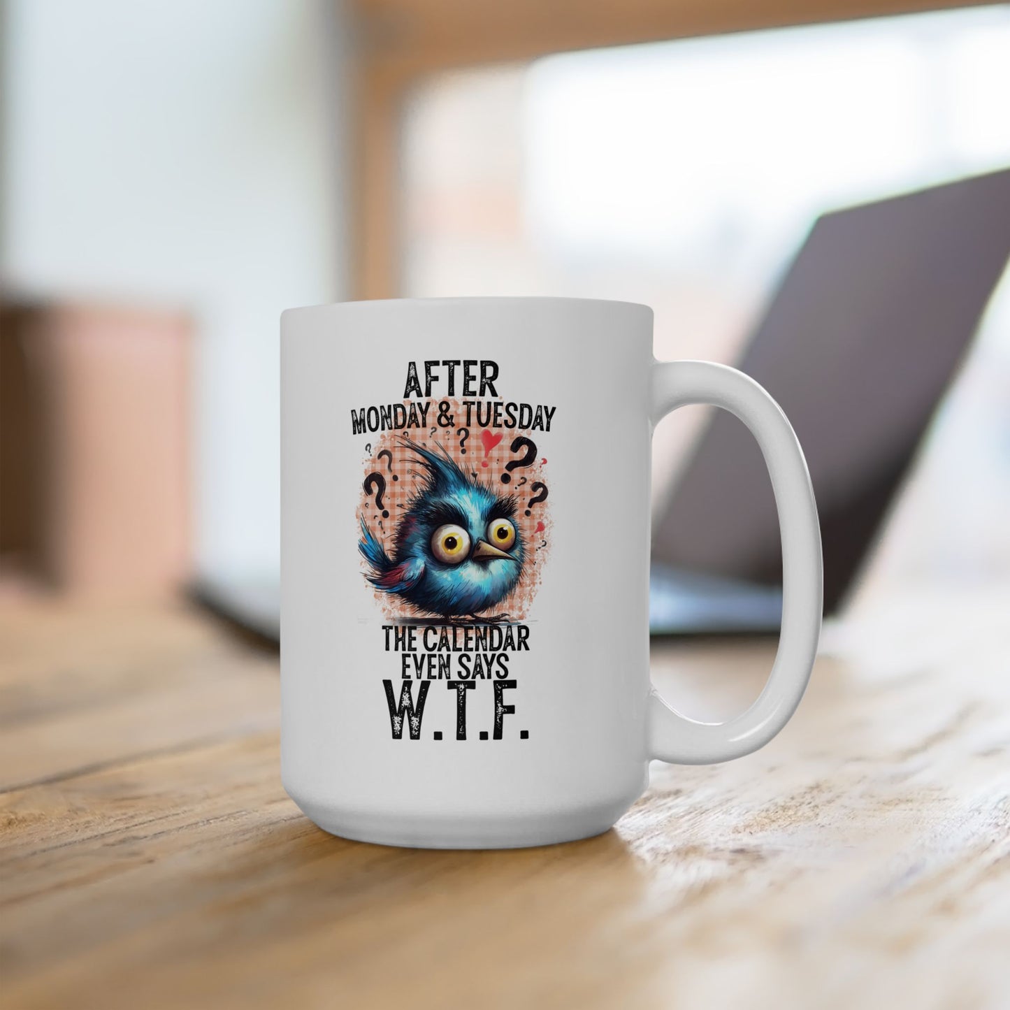 WTF Coffee Mug - House of O & A