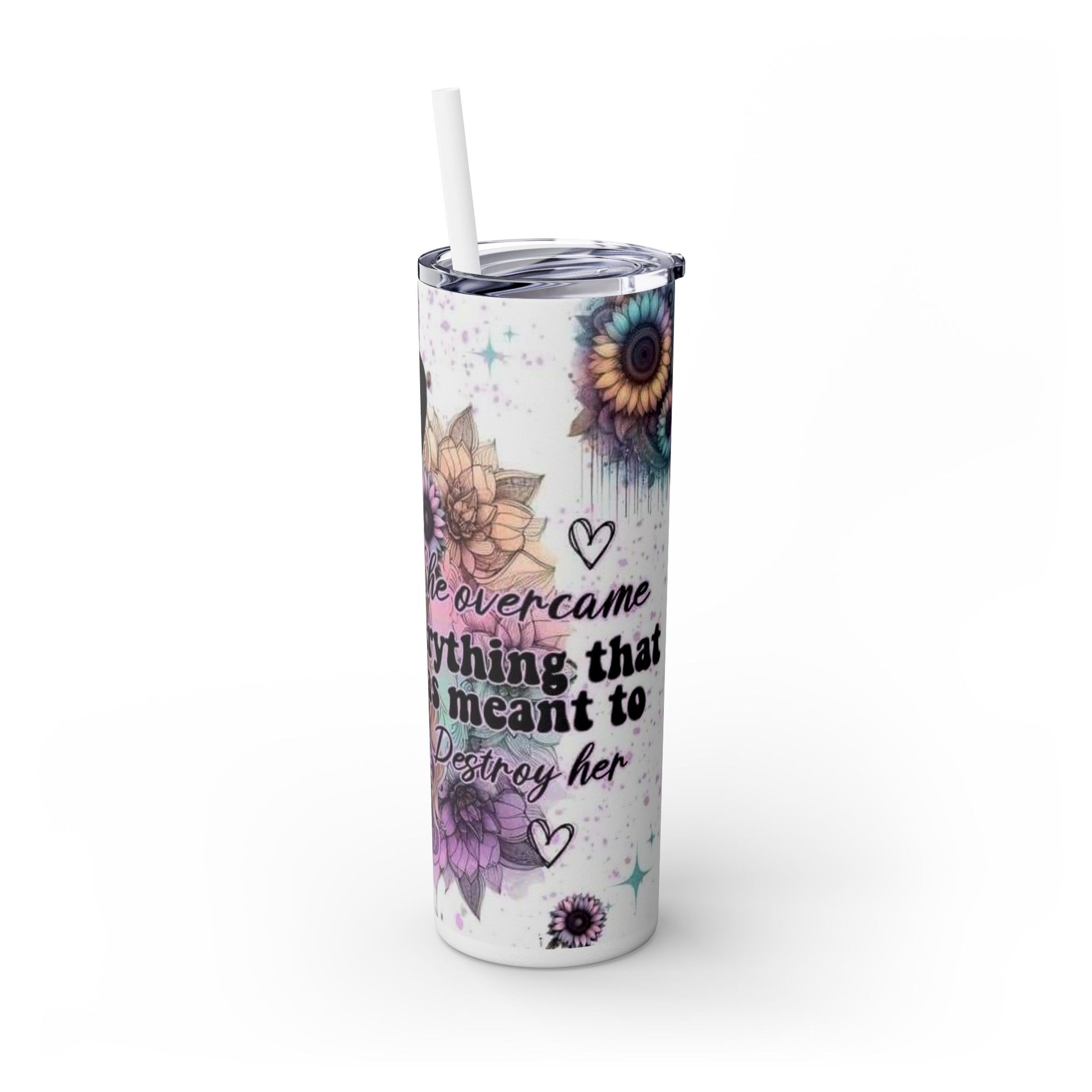 She Overcame Inspirational Skinny Tumbler - House of O & A