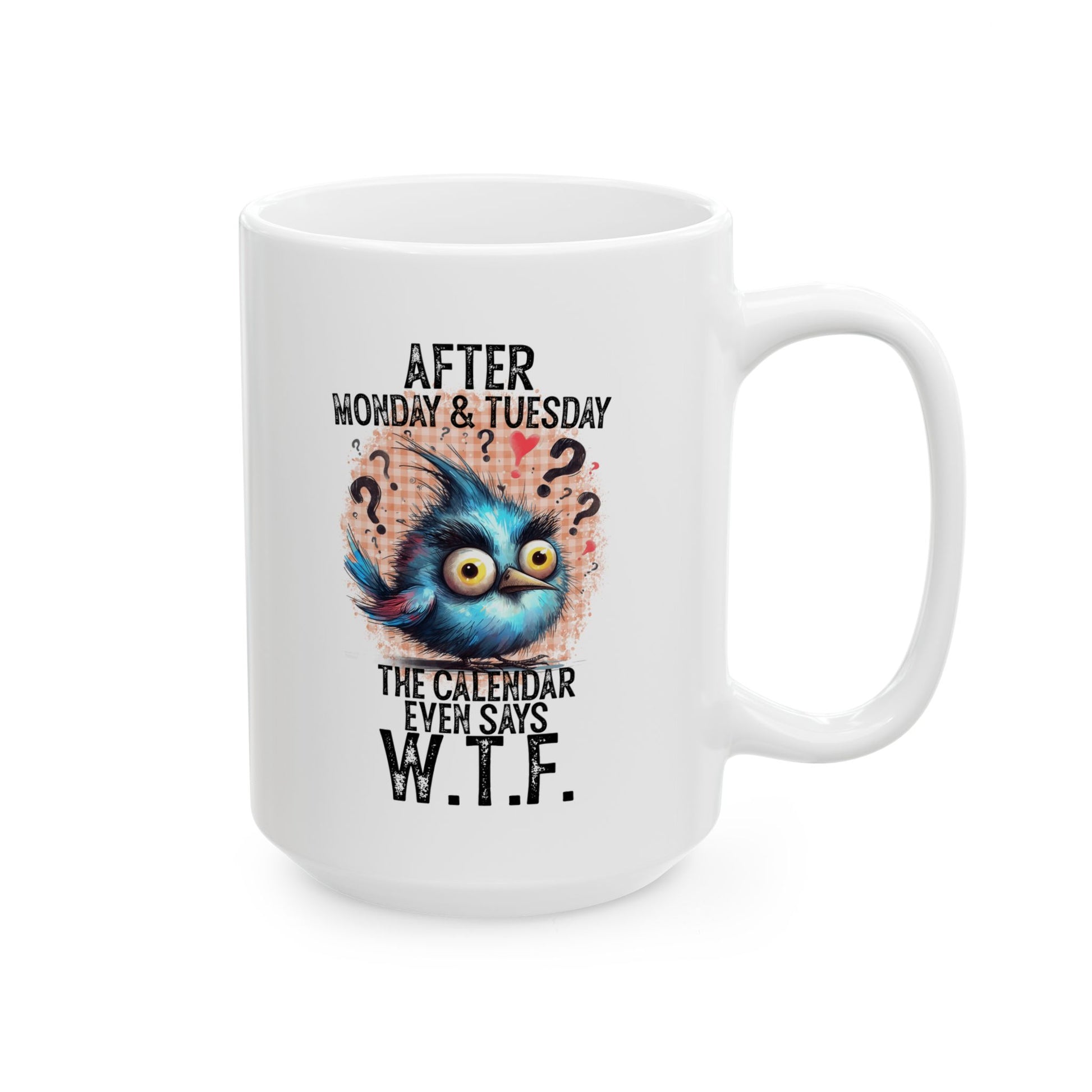 WTF Coffee Mug - House of O & A