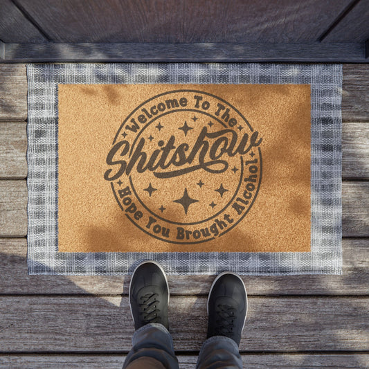 "Welcome to the Shit Show" Welcome Mat