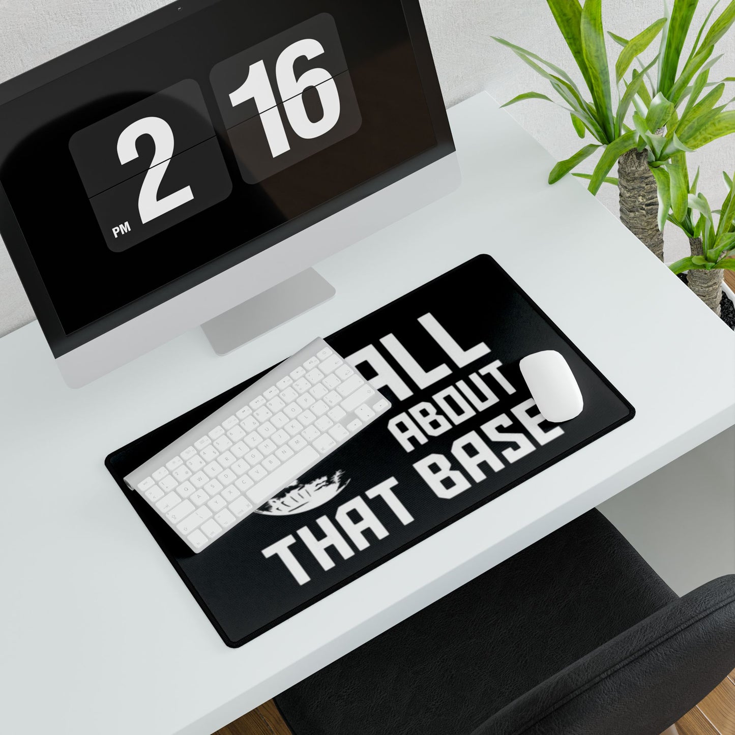 All about that Base Desk Mat - House of O & A