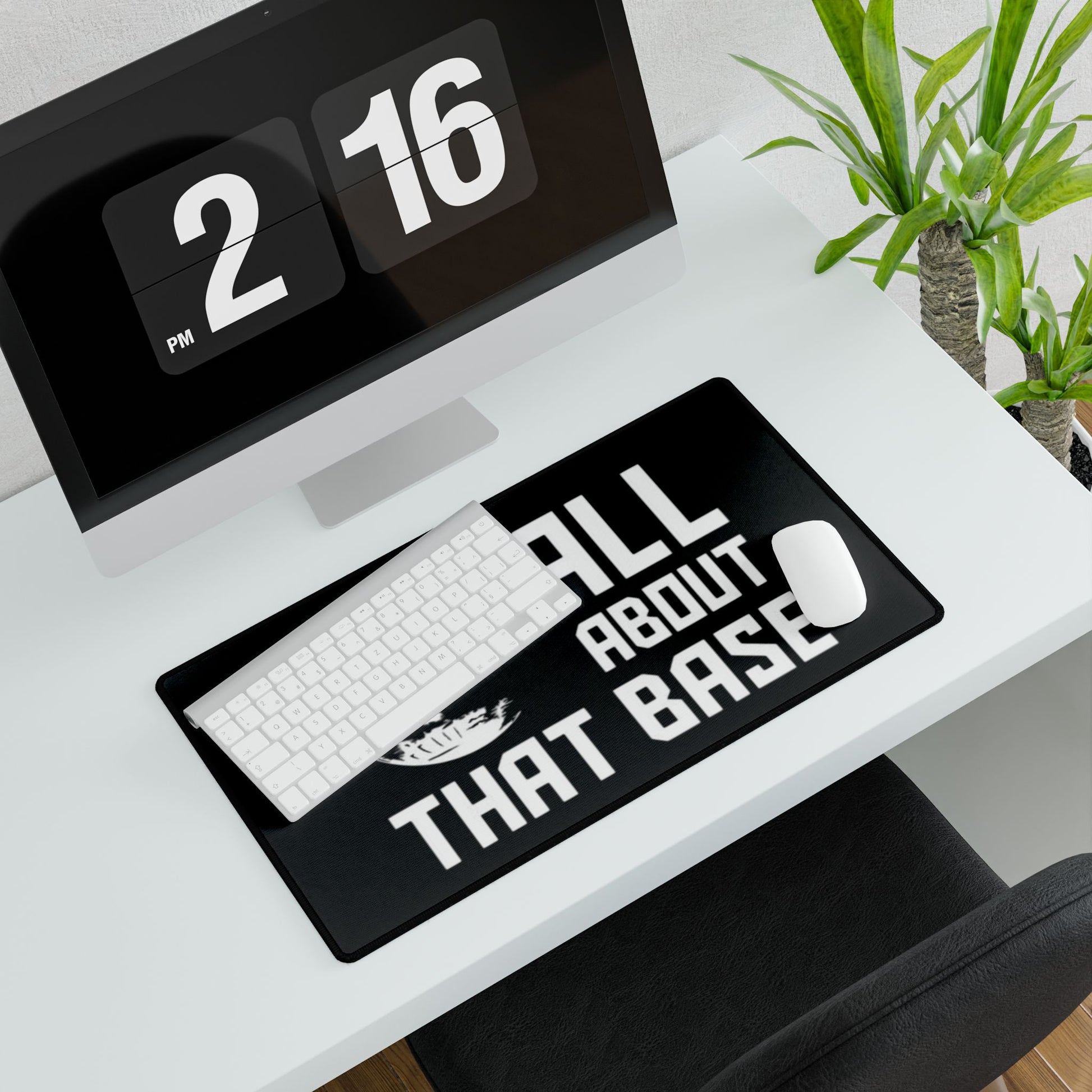 All about that Base Desk Mat - House of O & A