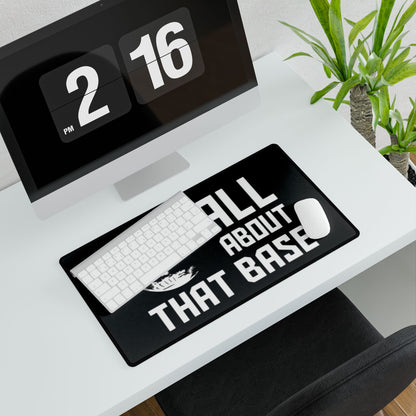 All about that Base Desk Mat - House of O & A