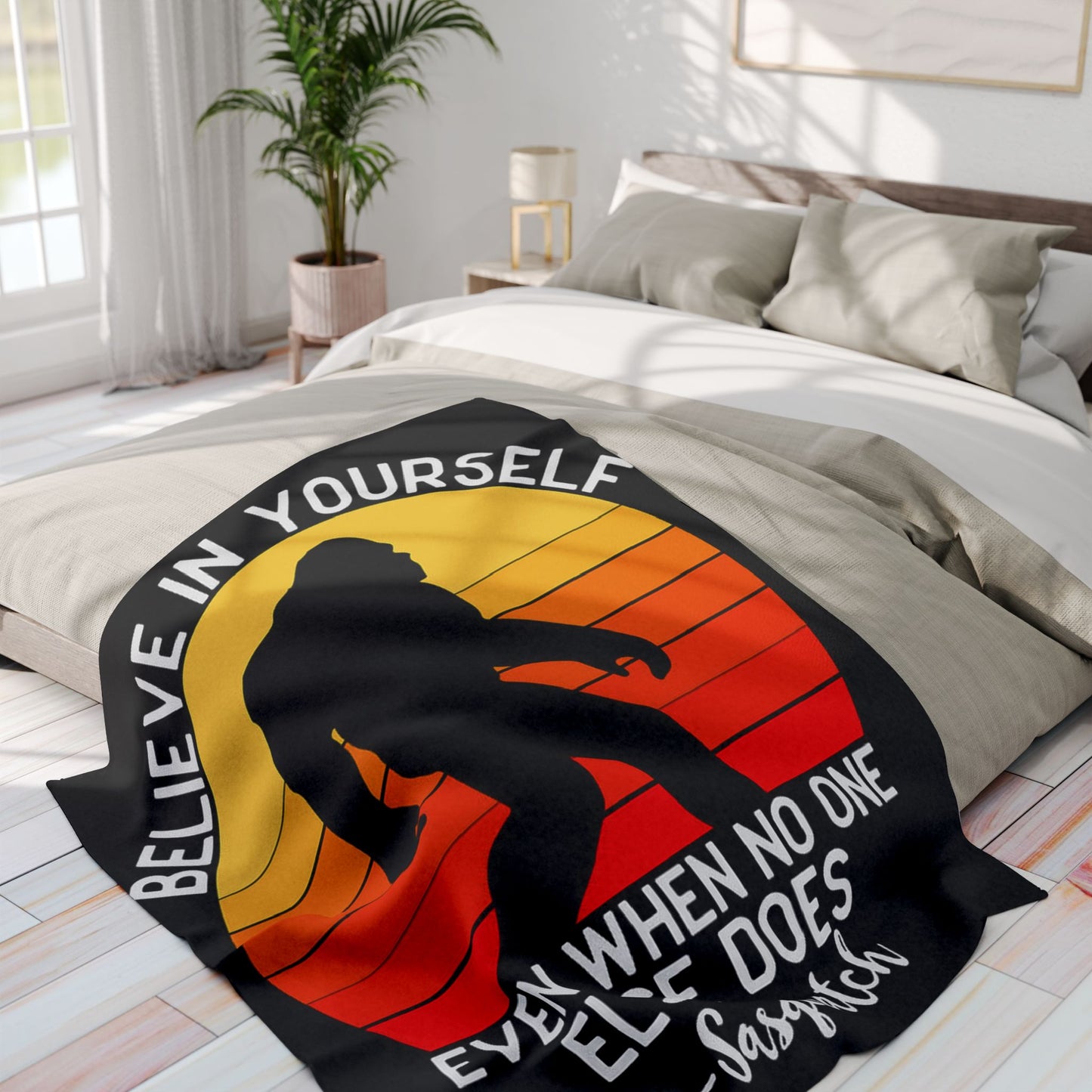 Believe in Yourself - Sasquatch Arctic Fleece