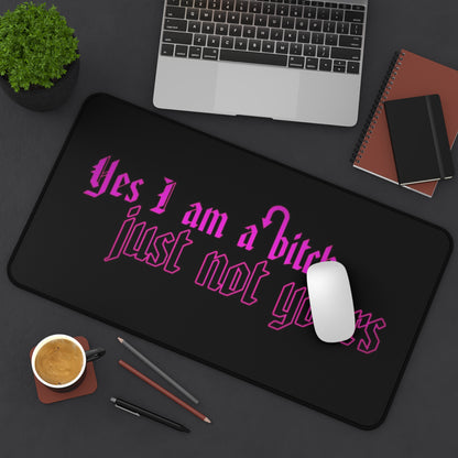 Hot Pink Chaos Desk Mat – “Yes I Am a Bitch, Just Not Yours” Gothic Gaming Mouse Pad