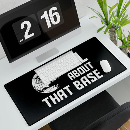 All about that Base Desk Mat - House of O & A