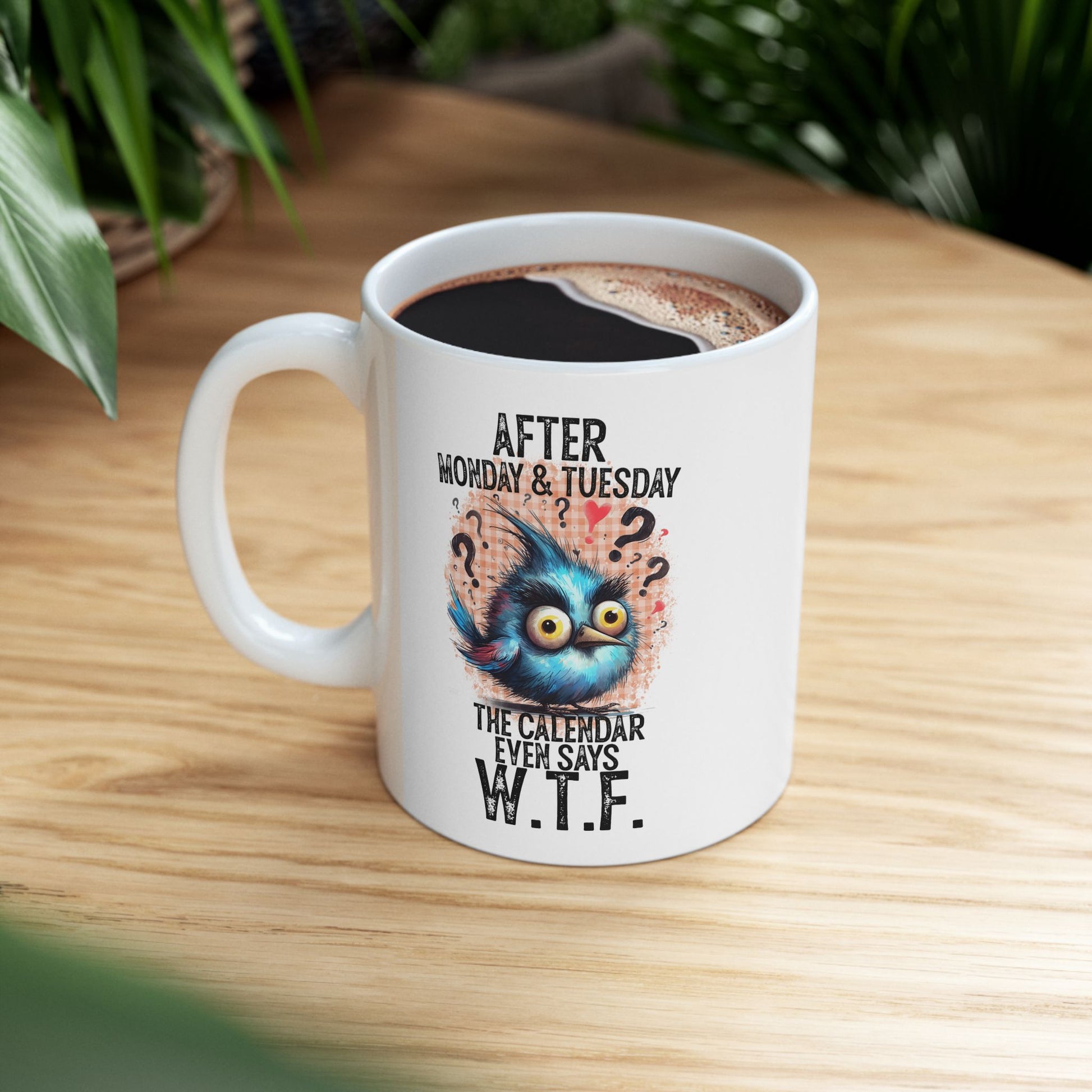 WTF Coffee Mug - House of O & A